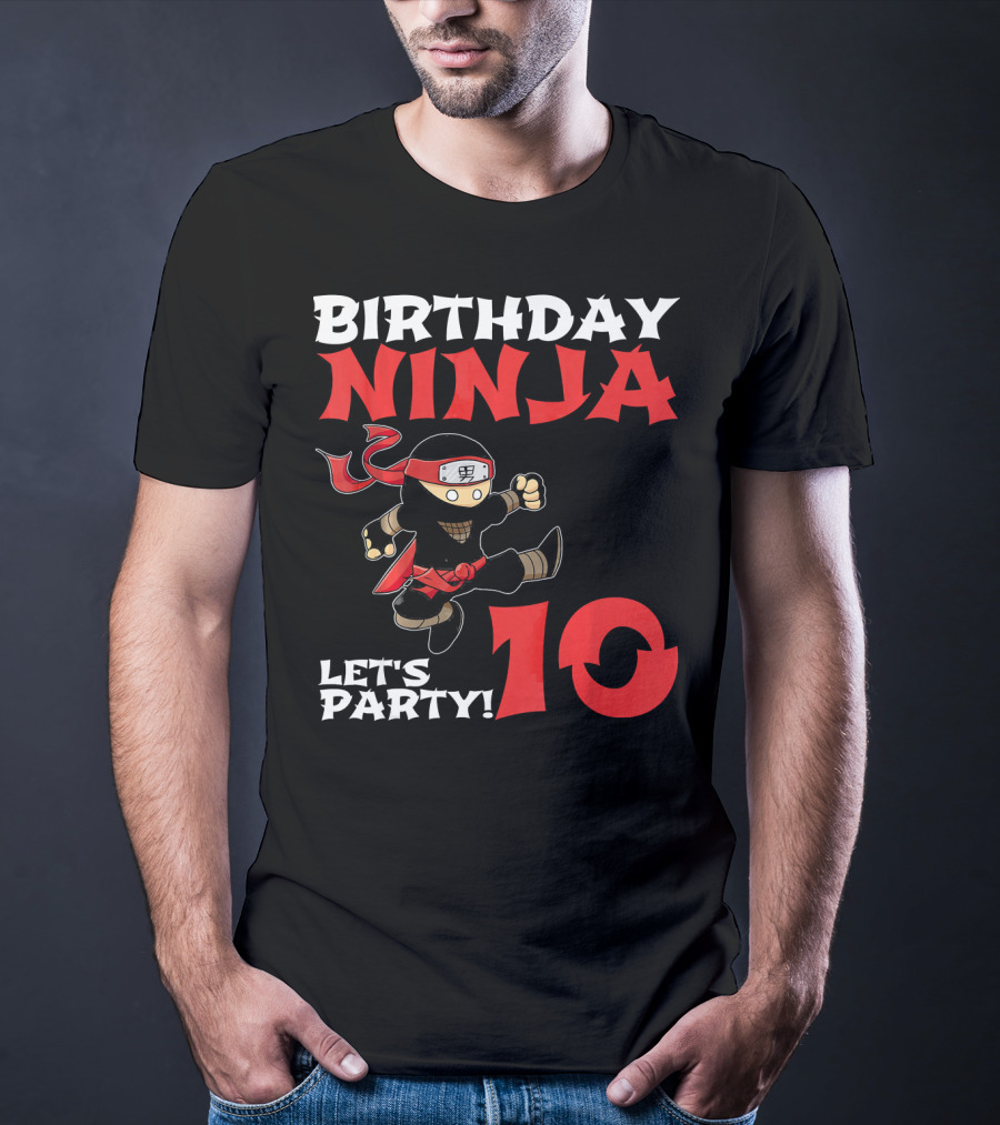 Birthday Ninja Let's Party 10 Year Old T-Shirt