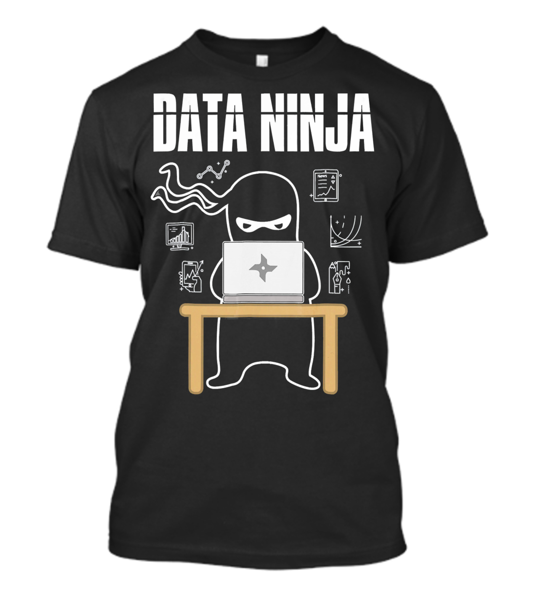 Data Ninja Analyst At Work With Laptop And Graphs T-Shirt