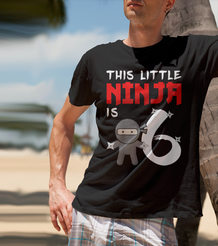 This Little Ninja Is 6 Year Old Birthday T-Shirt