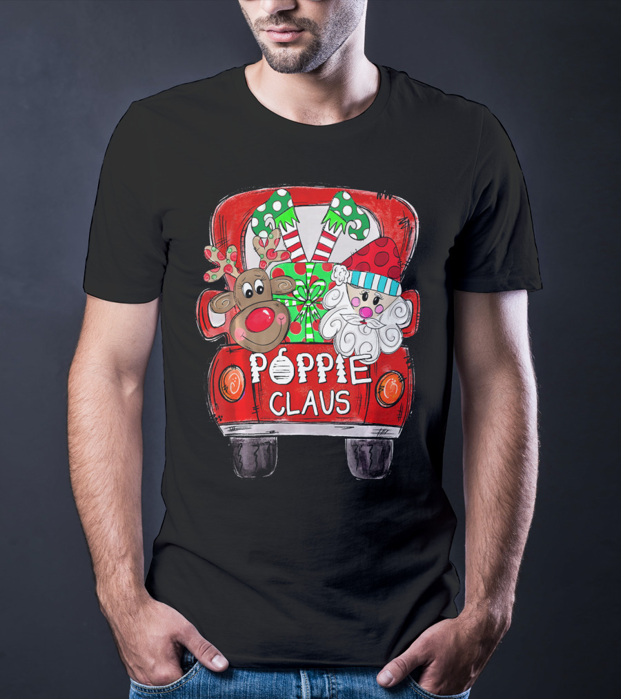 Poppie Claus Christmas Back Truck With Reindeer And Santa With Gifts T-Shirt