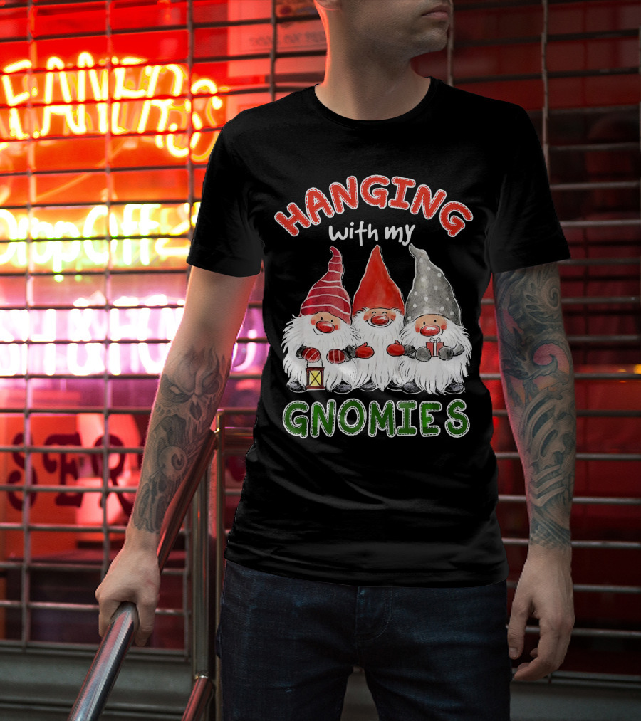 Hanging With My Gnomies Santa Gardening Gnome Christmas Hang T-Shirt