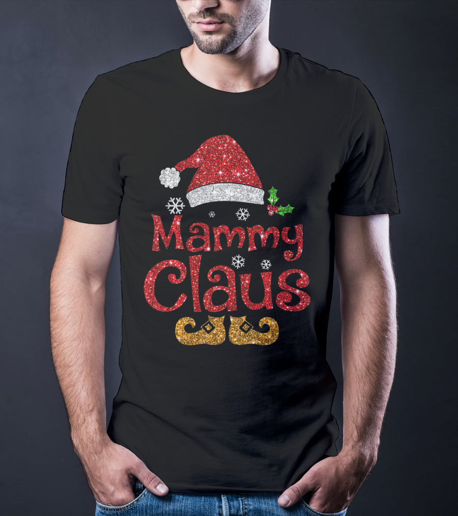 Mammy Claus Funny Santa Hat Snowflakes Holly Glitter Red Gold T-Shirt
