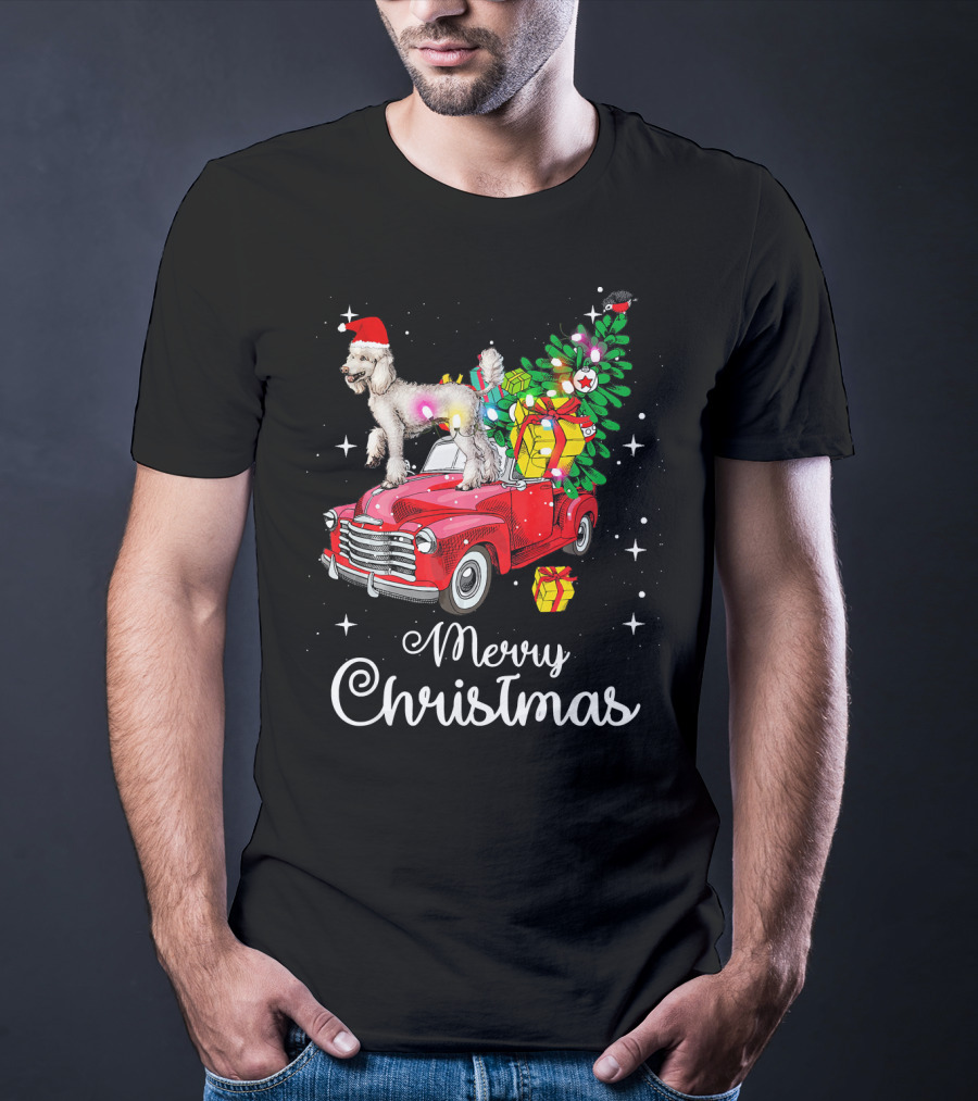 Merry Christmas Poodle With Santa Hat On Red Truck With Gifts And Christmas Tree T-Shirt