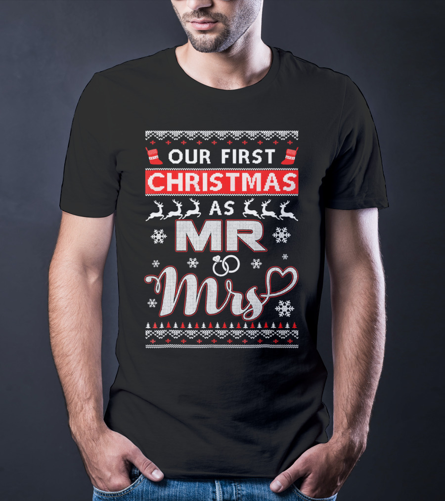 Our First Christmas As Mr And Mrs Festive Reindeer Snowflakes T-Shirt