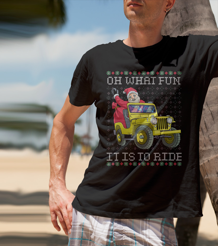 Oh What Fun It Is To Ride Santa In Jeep Holiday T-Shirt