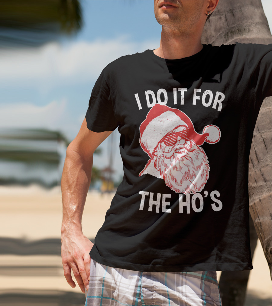 I Do It For The Ho's Santa Claus Sunglasses Retro Hipster T-Shirt