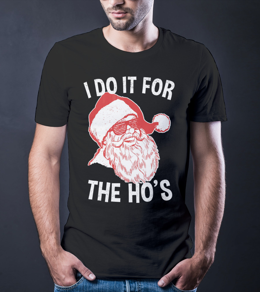 I Do It For The Ho's Santa Claus Sunglasses Retro Hipster T-Shirt