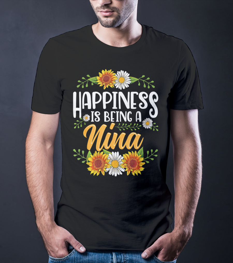 Happiness Is Being A Nina Sunflower Daisy Floral T-Shirt