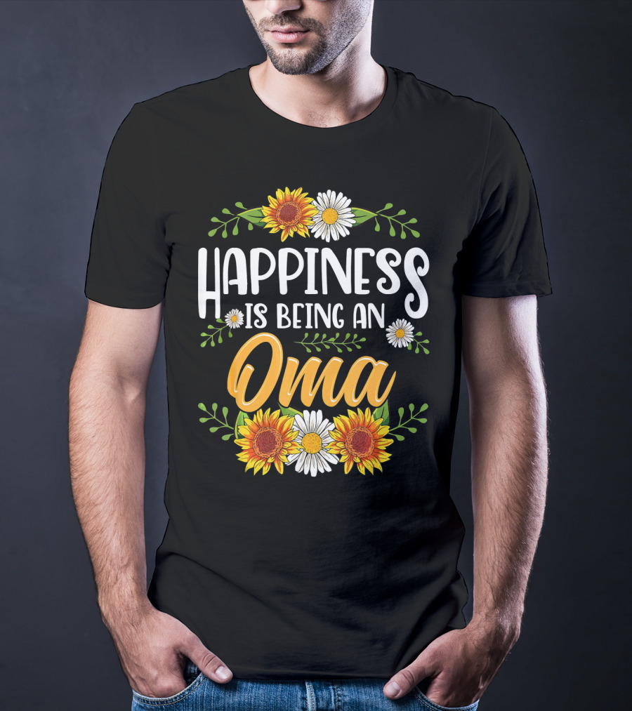 Happiness Is Being An Oma Sunflower And Daisy Floral T-Shirt