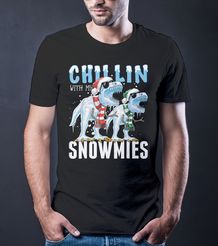 Chillin With My Snowmies Christmas Dinos Santa Hat Scarves Sunglasses Festive Fun T-Shirt