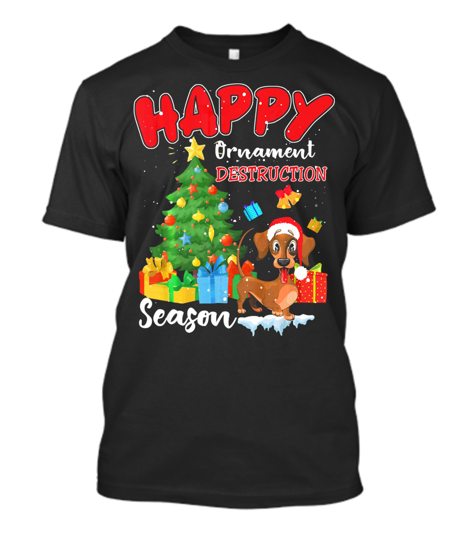 HAPPY Ornament Destruction Season Dachshund Christmas Tree And Gifts T-Shirt