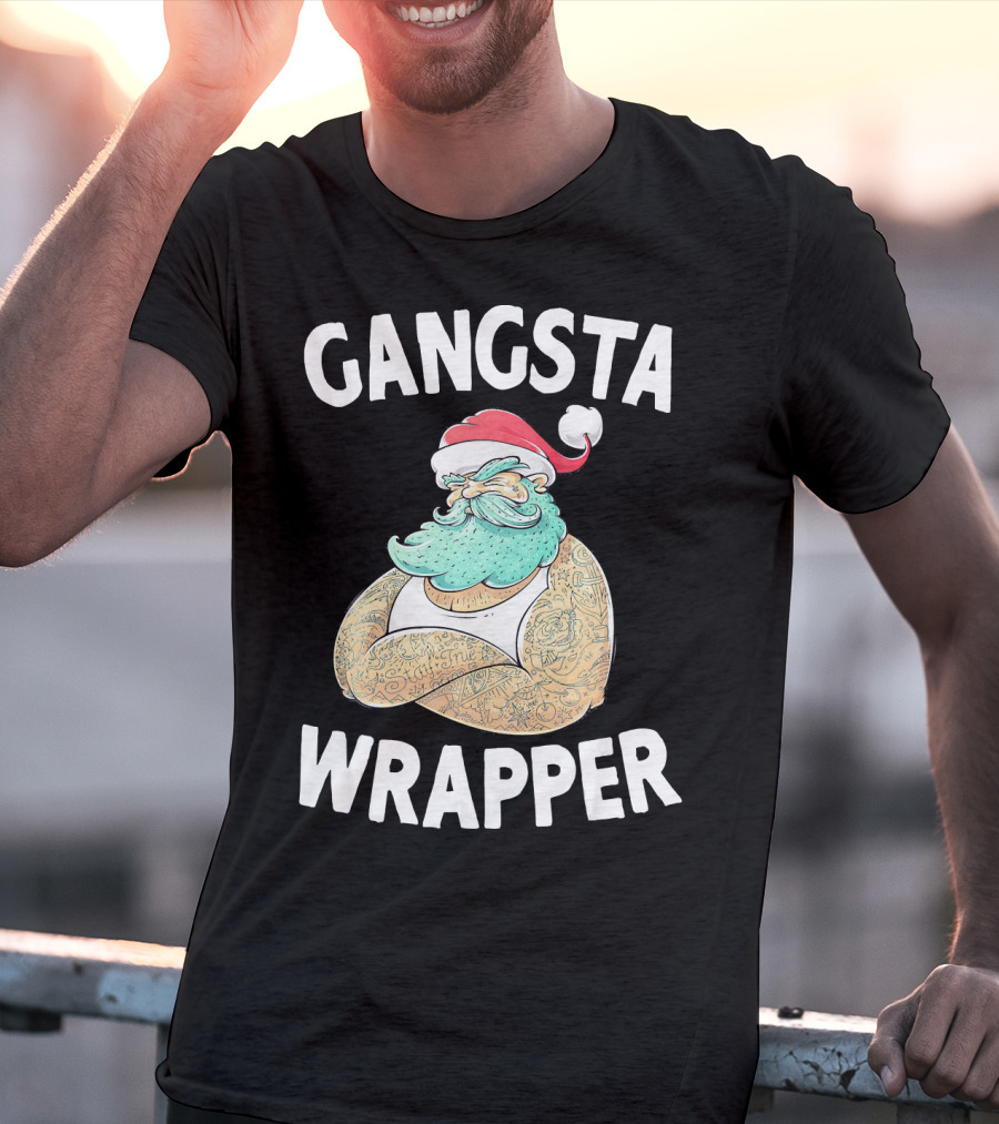 Gangsta Wrapper Santa Claus Original Gangsta Wrap T-Shirt