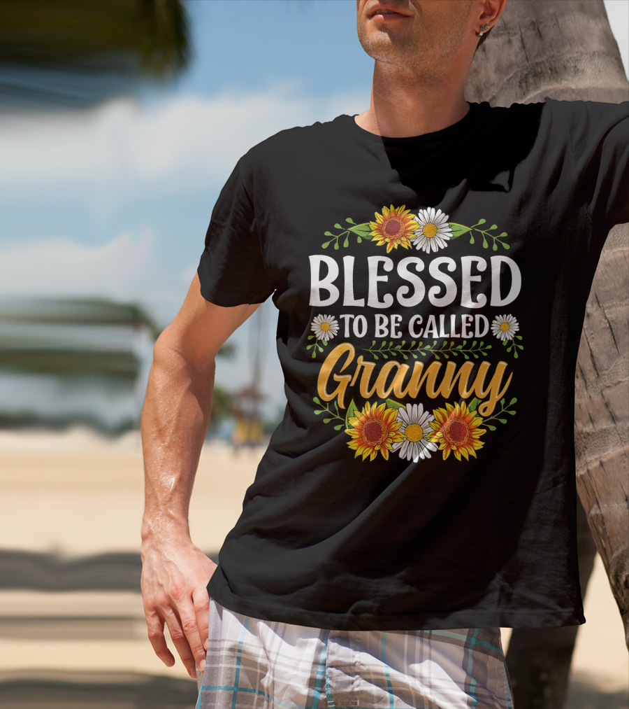 Blessed To Be Called Granny Sunflowers And Daisies Floral T-Shirt