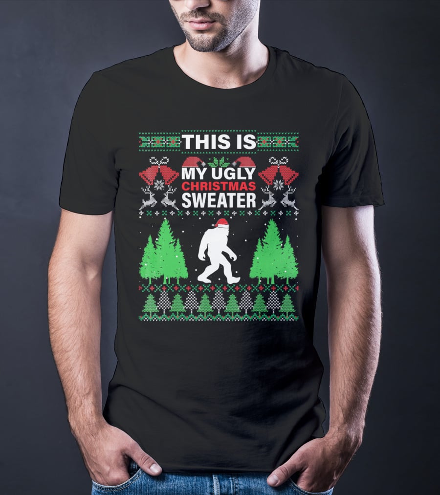 This Is My Ugly Christmas Sweater Bigfoot Santa Hat Holiday Trees T-Shirt