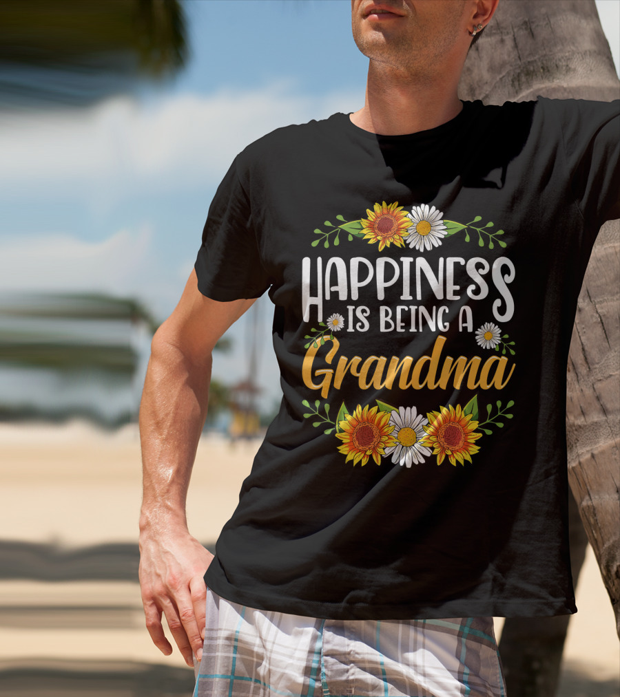 Happiness Is Being A Grandma Sunflower And Daisy T-Shirt