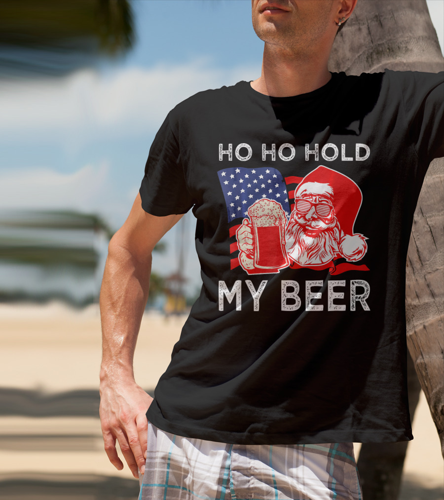 Ho Ho Hold My Beer Santa American Flag T-Shirt