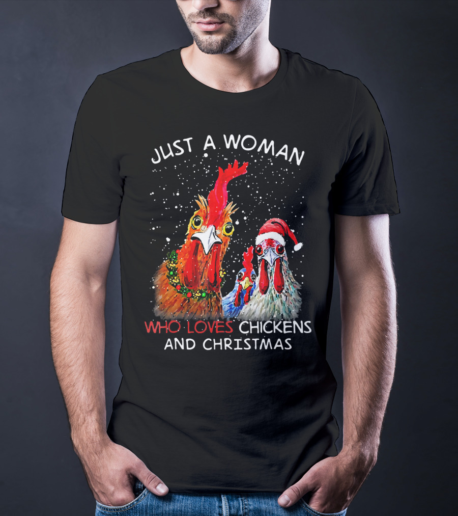 Just A Woman Who Loves Chickens And Christmas T-Shirt