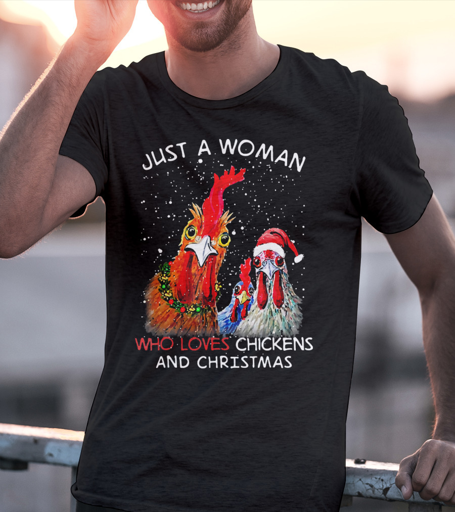 Just A Woman Who Loves Chickens And Christmas T-Shirt