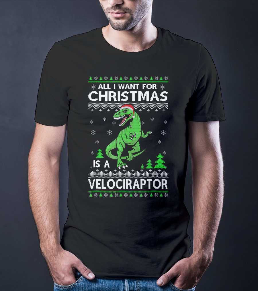 Funny Velociraptor Dinosaur Christmas All I Want Is A Velociraptor T-Shirt