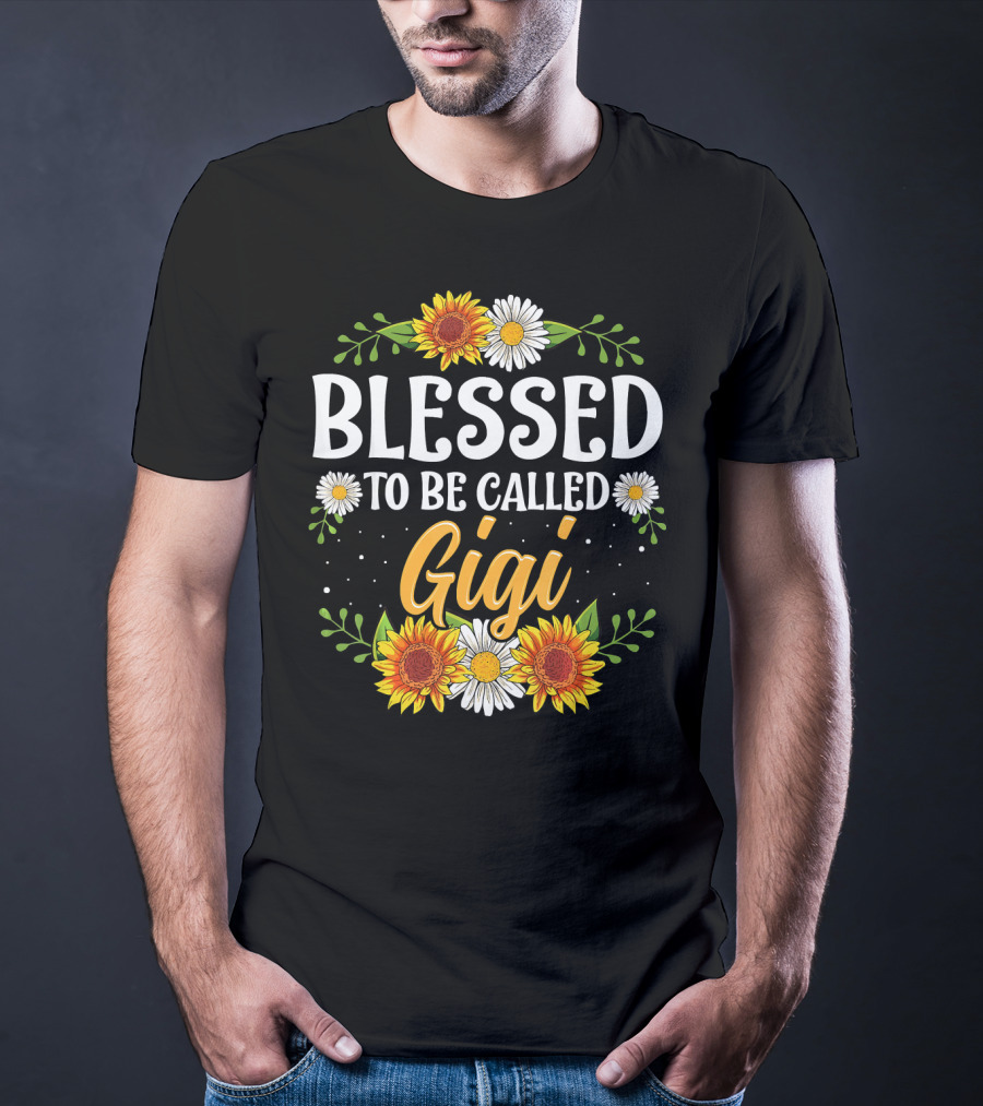 Blessed To Be Called Gigi Sunflowers And Daisies T-Shirt