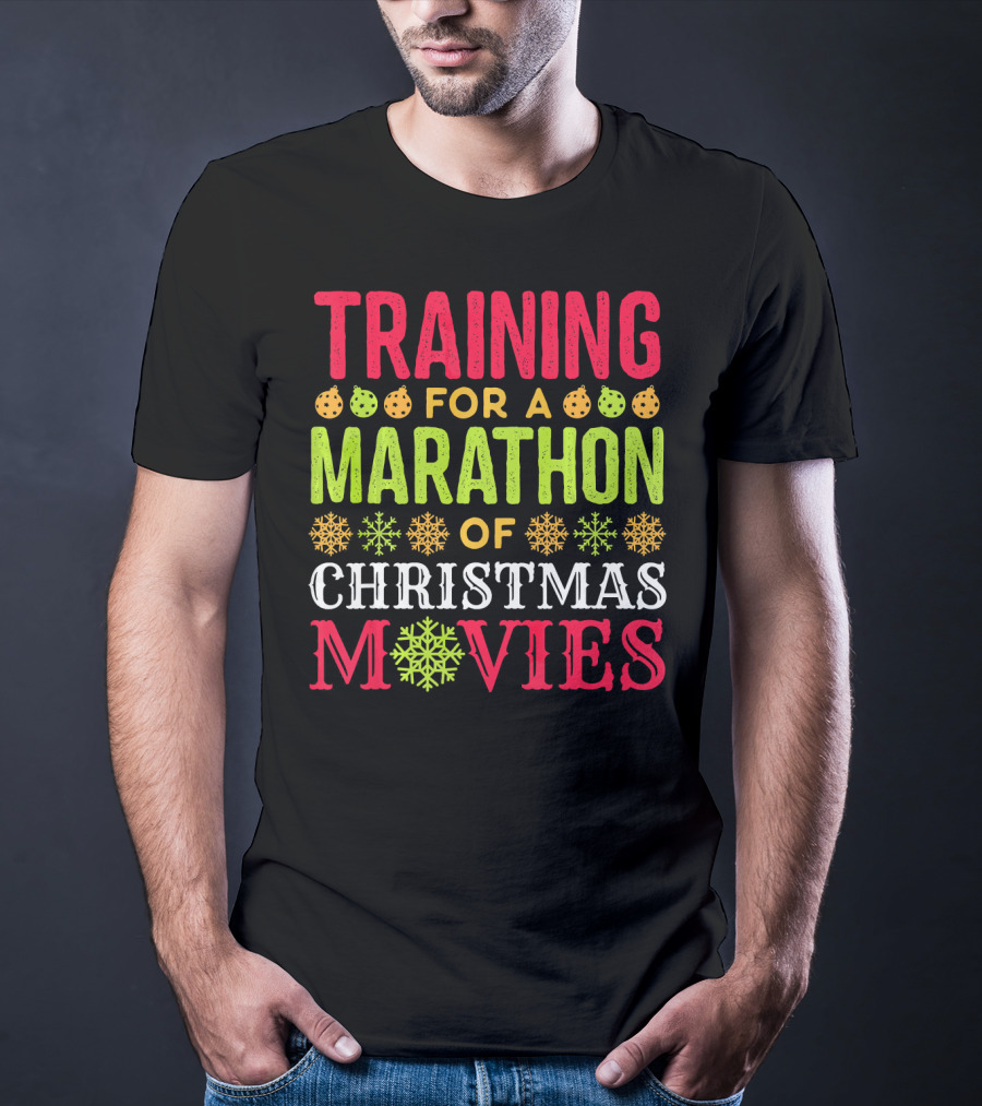 Training For A Marathon Of Christmas Movies T-Shirt