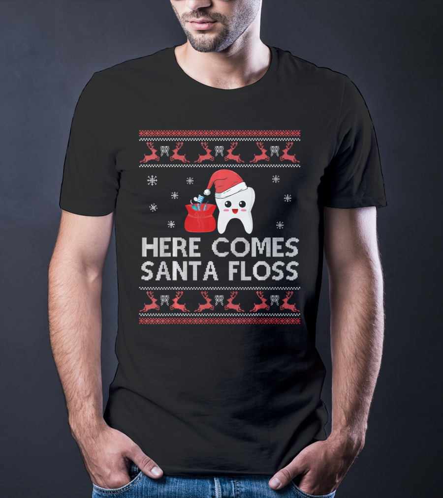 Here Comes Santa Floss Funny Christmas Dentist T-Shirt