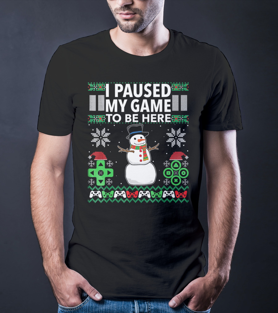 I Paused My Game To Be Here Snowman Video Game Controller Christmas T-Shirt