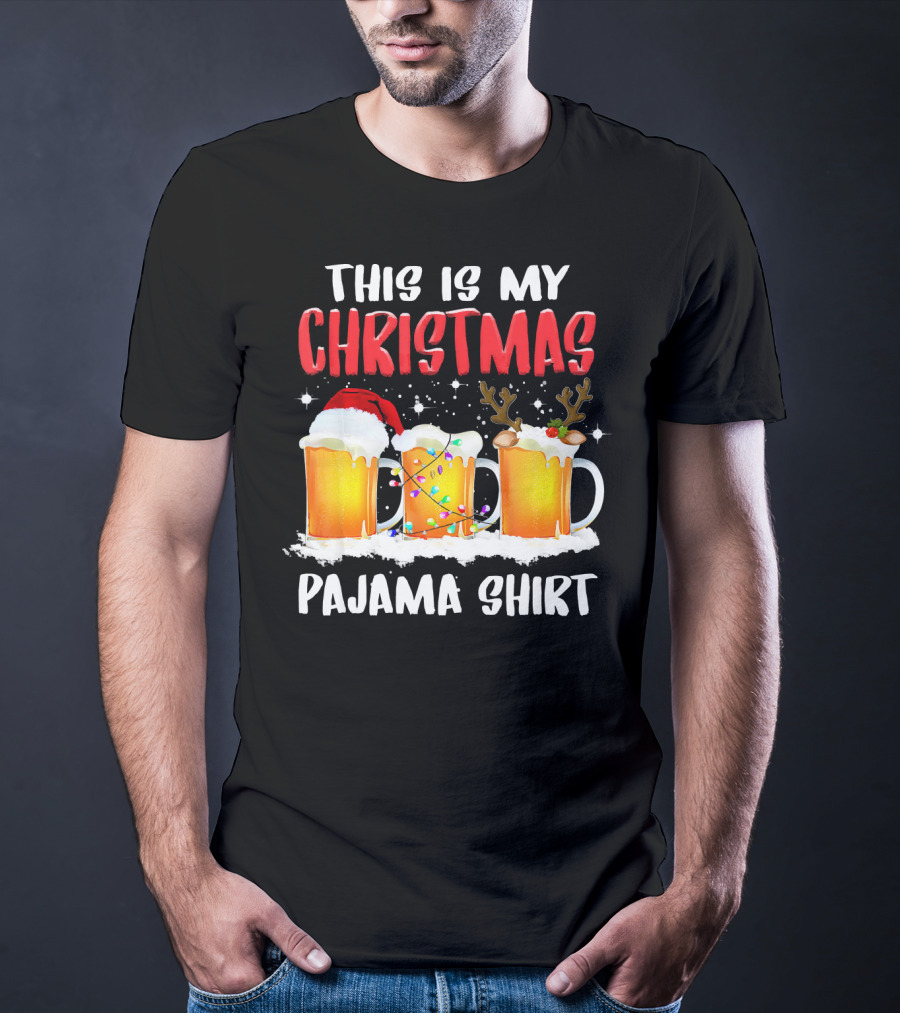 This Is My Christmas Pajama Shirt Santa Hat Reindeer Antlers Beer Mugs T-Shirt