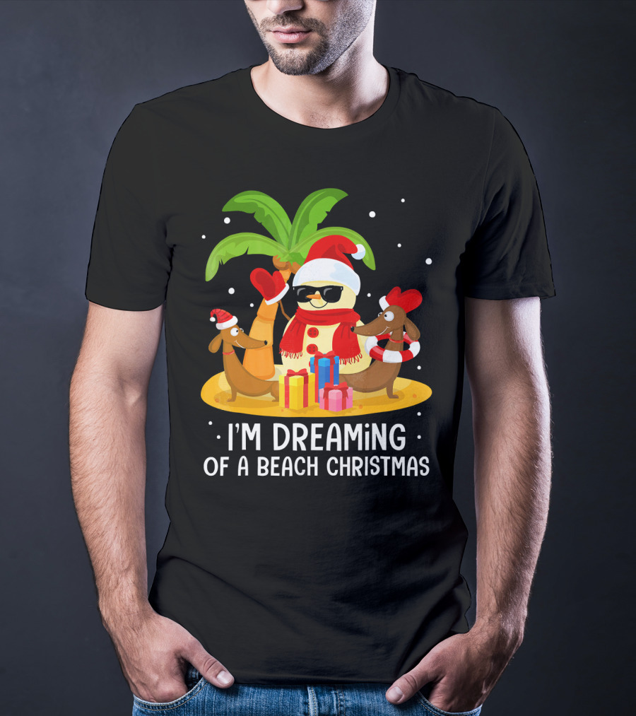I'm Dreaming Of A Beach Christmas Snowman Dachshund T-Shirt