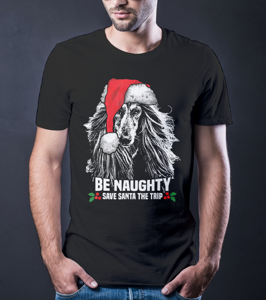 Be Naughty Save Santa The Trip Afghan Hound Santa Hat T-Shirt