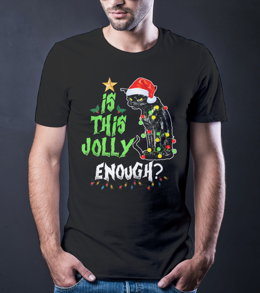 Is This Jolly Enough Christmas Cat With Lights And Santa Hat T-Shirt
