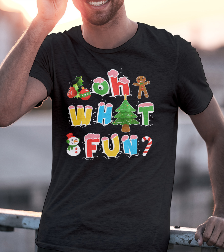 Oh What Fun Christmas Tree Gingerbread Snowman Candy Cane Holiday T-Shirt