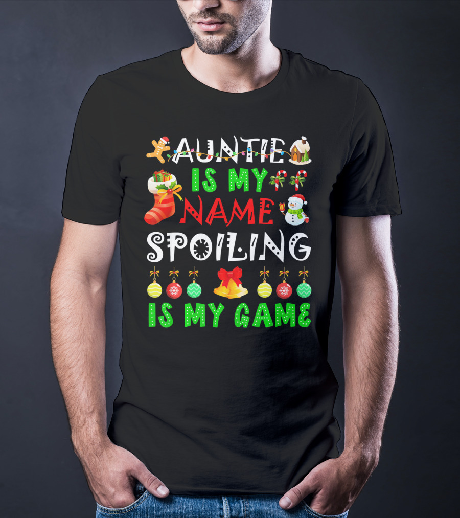 Auntie Is My Name Spoiling Is My Game Christmas Ornaments Snowman Gingerbread House T-Shirt