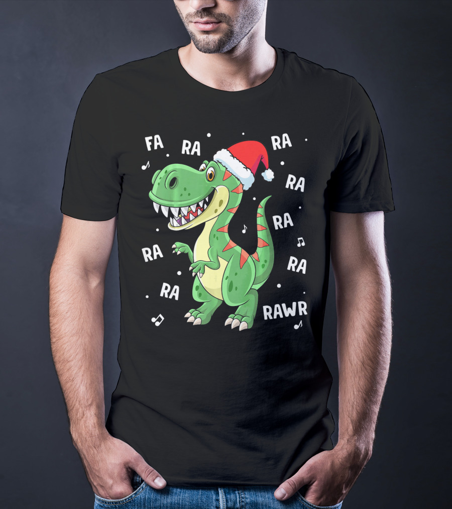 Fa Ra Ra Ra Rawr Dinosaur Rex In Santa Hat Singing Holiday Tune T-Shirt