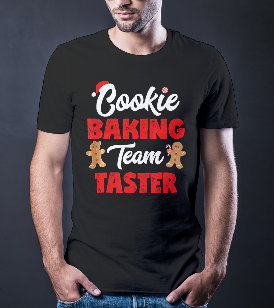 Cookie Baking Team Taster Christmas Cookie Taster T-Shirt