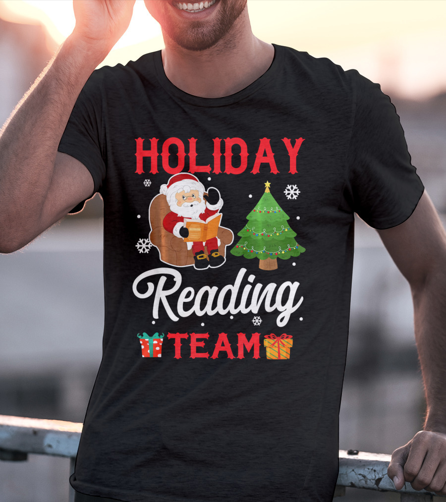 HOLIDAY READING TEAM Santa Claus Christmas Tree Gifts Snowflakes T-Shirt