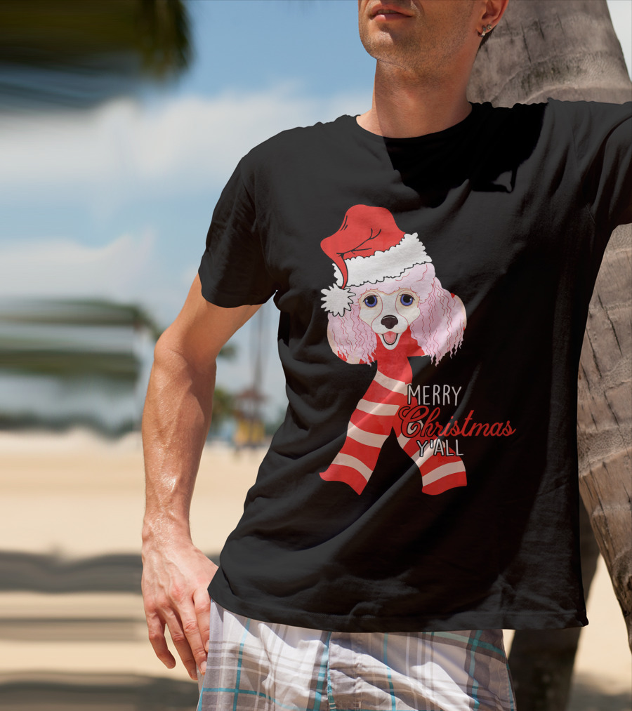 Merry Christmas Y'all Poodle Dog In Santa Hat And Scarf T-Shirt