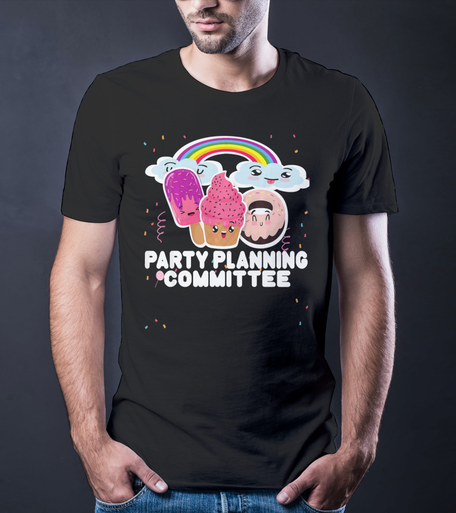 Party Planning Committee Ice Cream Donut Rainbow Clouds Fun T-Shirt