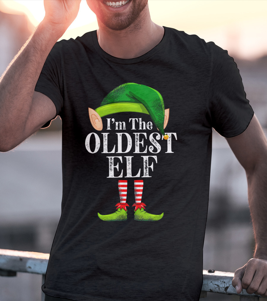 I'm The Oldest Elf In Green Hat And Striped Legs T-Shirt