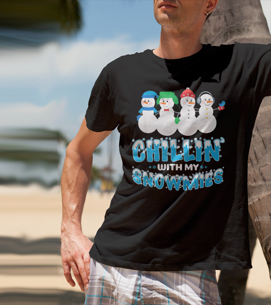 Chillin With My Snowmies Cute Snowman Friends Winter Fun T-Shirt