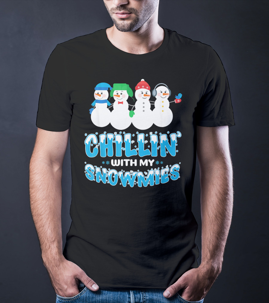 Chillin With My Snowmies Cute Snowman Friends Winter Fun T-Shirt