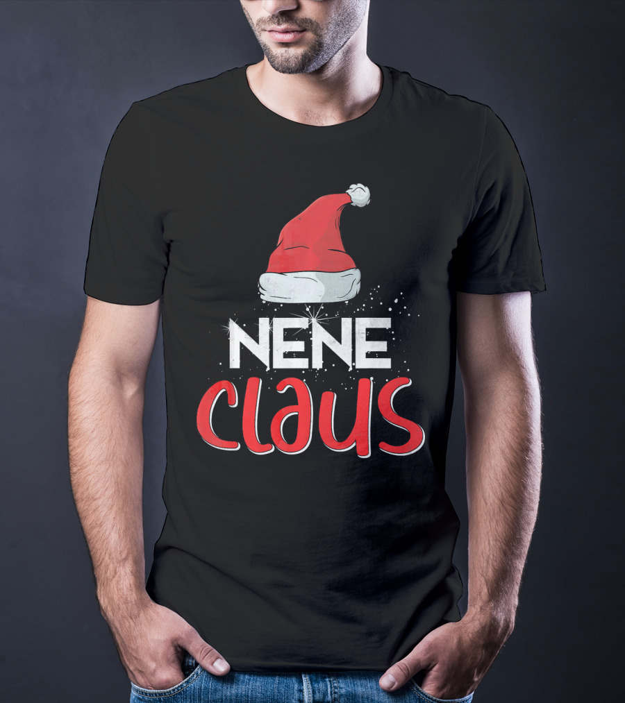 Nene Claus Santa Hat Christmas Matching Family Group T-Shirt