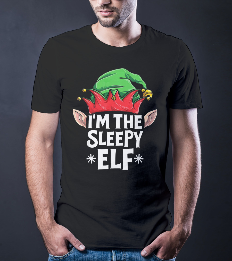 I'm The Sleepy Elf Green And Red Hat With Elf Ears T-Shirt