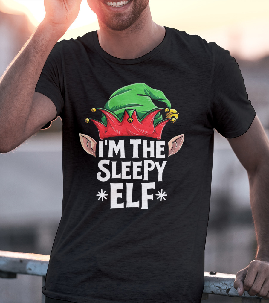 I'm The Sleepy Elf Green And Red Hat With Elf Ears T-Shirt