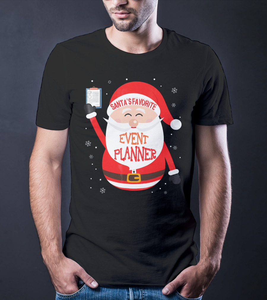 Santa Claus Santa's Favorite Event Planner Merry Xmas T-Shirt