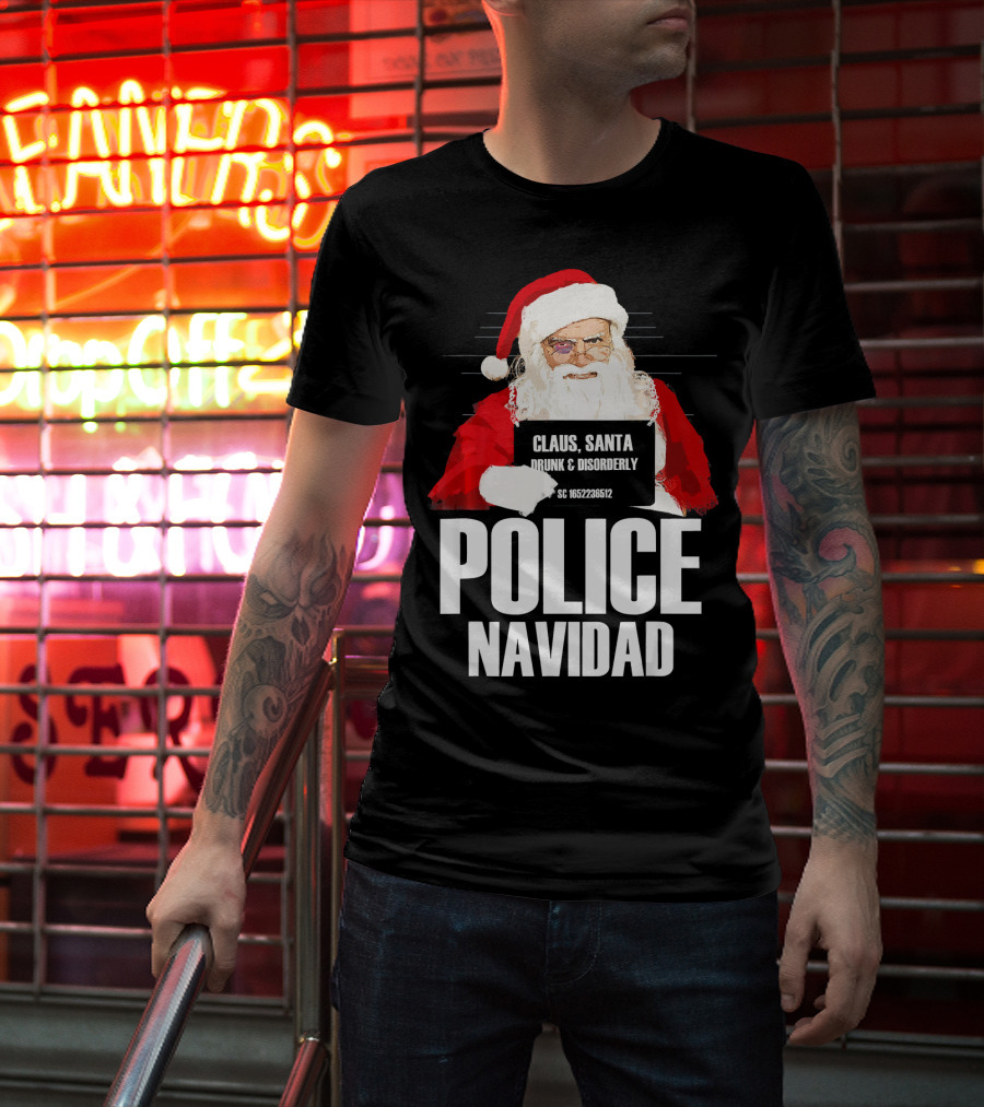 Police Navidad Santa Mugshot Claus Drunk Disorderly T-Shirt