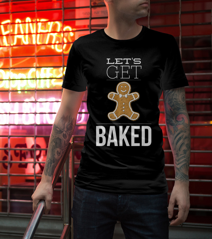 Let's Get Baked Funny Christmas Gingerbread T-Shirt
