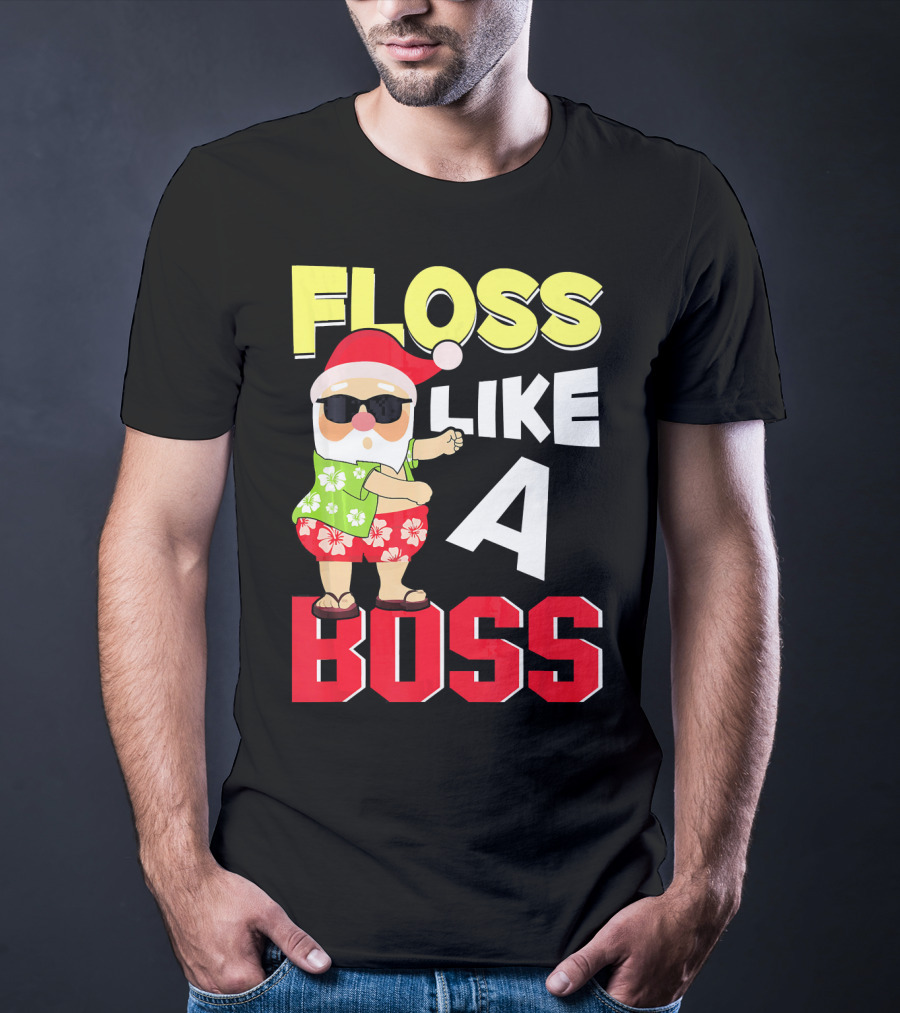 Floss Like A Boss Flossing Santa In Hawaiian Shirt And Sunglasses T-Shirt