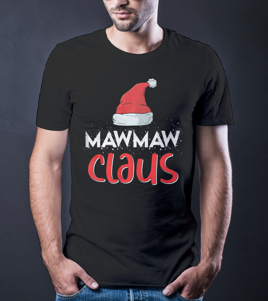 Mawmaw Claus Santa Hat Matching Family Group Christmas T-Shirt