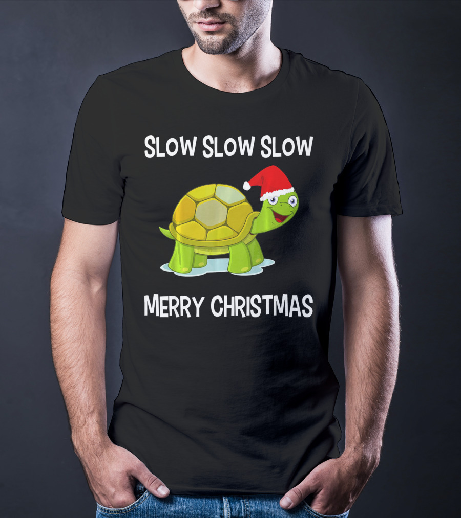 Slow Slow Slow Funny Turtle Merry Christmas T-Shirt